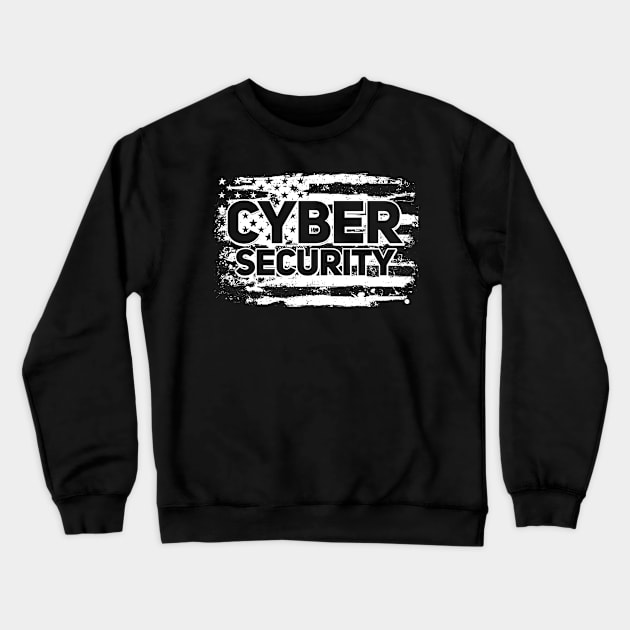 Cybersecurity American Flag IT Computer Crewneck Sweatshirt by KAWAIITEE